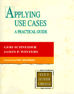Applying Use Cases: a Practical Guide (Object Technology Series)
