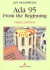 Ada 95 From the Beginning (International Computer Science Series)