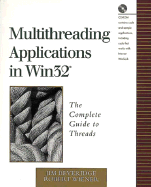 Multithreading Applications in Win32: the Complete Guide to Threads