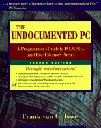 The Undocumented Pc: a Programmer's Guide to I/O, Cpus, and Fixed Memory Areas
