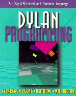 Dylan Programming: an Object-Oriented and Dynamic Language