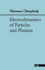 Electrodynamics of Particles and Plasmas (Advanced Book Classics)