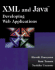 Xml and Java: Developing Web Applications