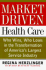 Market-Driven Health Care: Who Wins Who Loses in the Transforation of America's Largest Service Industry