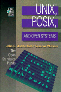 Unix(R), Posix, and Open Systems: the Open Standards Puzzle
