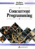 Concurrent Programming (International Computer Science Series)