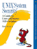 Unix(R) System Security: a Guide for Users and System Administrators