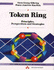 Token Ring: Principles, Perspective and Strategies