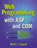 Web Programming With Asp and Com