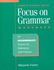 Focus on Grammar: an Intermediate Course for Reference and Practice