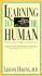 Learning to Be Human