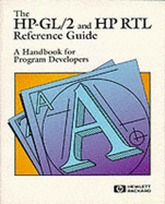 The Hp-Gl/2 and Hp Rtl Reference Guide: a Handbook for Program Developers