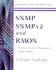 Snmp, Snmpv2, and Rmon: Practical Network Management (2nd Edition)"