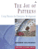 The Joy of Patterns: Using Patterns for Enterprise Development