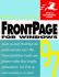 Frontpage 97 for Windows Visual Quickstart Guide