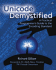 Unicode Demystified: a Practical Programmer's Guide to the Encoding Standard
