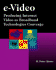 E-Video: Producing Internet Video as Broadband Technologies Converge