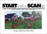 Start With a Scan: a Guide to Transforming Scanned Images and Objects Into High-Quality Art