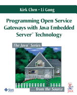 Programming Open Service Gateways With Java Embedded Server? Technology (Java Series)