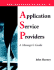 Application Service Providers (Asps): a Manager's Guide (Addison-Wesley Information Technology Series)