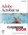 Adobe(R) Acrobat(R) 5.0 Classroom in a Book