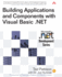 Building Applications and Components With Visual Basic. Net