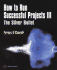 How to Run Successful Projects III: the Silver Bullet (3rd Edition)