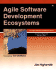 Agile Software Development Ecosystems: Problems, Practices, and Principles