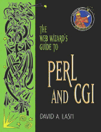 The Web Wizard's Guide to Perl and Cgi
