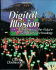 Digital Illusion: Entertaining the Future With High Technology