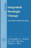 Integrated Strategic Change: How Od Builds Competitive Advantage