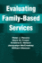 Evaluating Family-Based Services