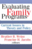 Evaluating Family Programs