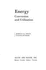 Energy: Conversion and Utilization