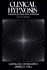 Clinical Hypnosis: Principles and Applications