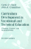 Curriculum Development in Vocational and Technical Education: Planning, Content, and Implementation (5th Edition)