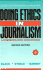 Doing Ethics in Journalism: a Handbook With Case Studies