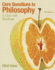 Core Questions in Philosophy: a Text With Readings
