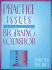 Practice Issues for the Beginning Counselor