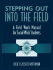 Stepping Out Into the Field: a Field Work Manual for Social Work Students