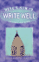 Here's How to Write Well (2nd Edition)