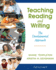 Teaching Reading and Writing: the Developmental Approach