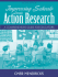 Improving Schools Through Action Research: a Comprehensive Guide for Educators
