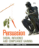 Persuasion: Social Influence and Compliance Gaining Plus Mysearchlab With Etext--Access Card Package (5th Edition)