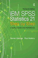 Ibm Statistics 21 Step By Step: a Simple Guide and Reference