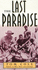 The Last Paradise