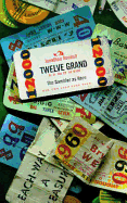 Twelve Grand: the Gambler as Hero