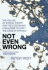 Not Even Wrong: the Failure of String Theory and the Continuing Challenge to Unify the Laws of Physics