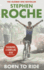 Born to Ride: the Autobiography of Stephen Roche