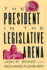 The President in the Legislative Arena